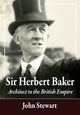 Book cover of: Sir Herbert Baker. By: John Stewart