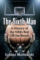 Book cover of: Sixth Man. By: Łukasz Muniowski