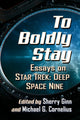 Book cover of: To Boldly Stay. By: Sherry Ginn