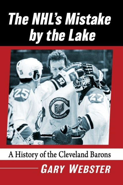 Book cover of: NHL's Mistake by the Lake. By: Gary Webster