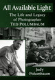 Book cover of: All Available Light. By: Judy Polumbaum