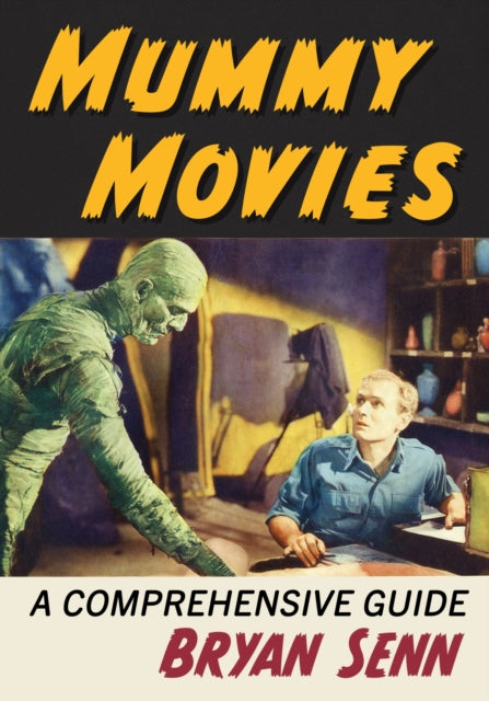 Book cover of: Mummy Movies. By: Bryan Senn