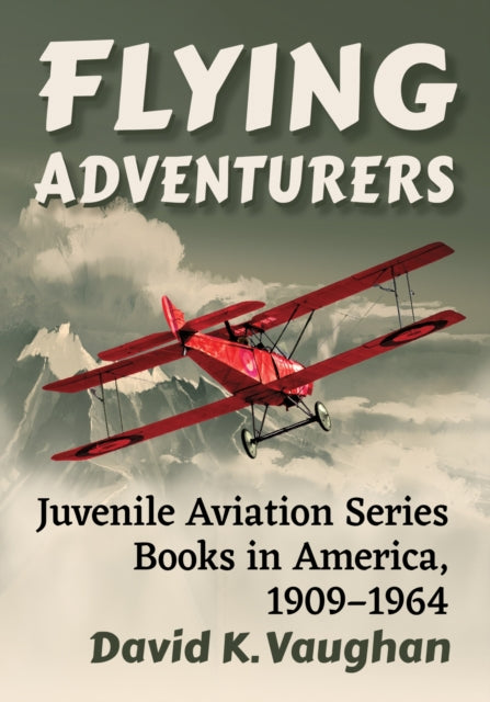 Book cover of: Flying Adventurers. By: David K. Vaughan