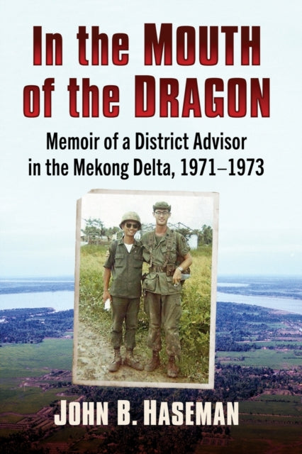 Book cover of: In the Mouth of the Dragon. By: John B. Haseman