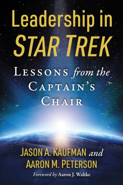Book cover of: Leadership in Star Trek. By: Jason A. Kaufman