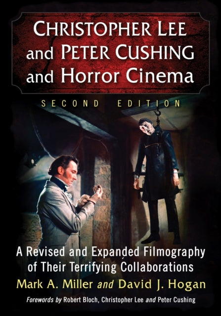 Book cover of: Christopher Lee and Peter Cushing and Horror Cinema. By: Mark A. Miller