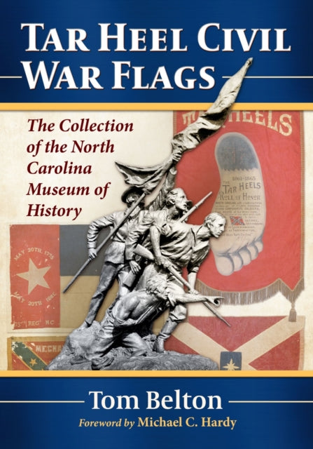 Book cover of: Tar Heel Civil War Flags