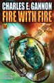 Book cover of: Fire With Fire. By: Charles E. Gannon