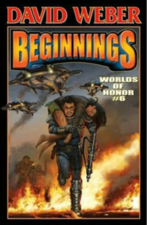Beginnings: Worlds of Honor Book 6