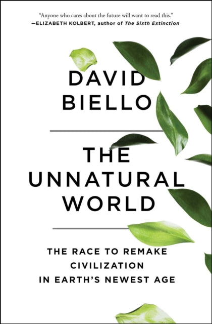 Book cover of: Unnatural World. By: David Biello