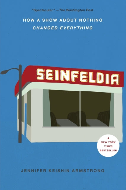 Book cover of: Seinfeldia. By: Jennifer Keishin Armstrong