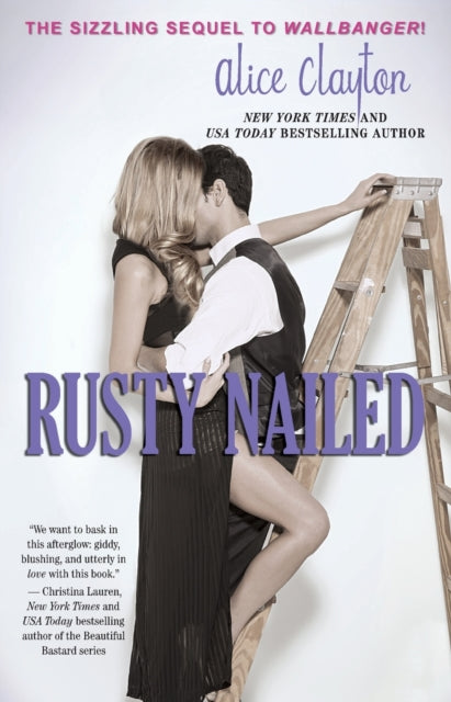 Book cover of: Rusty Nailed. By: Alice Clayton