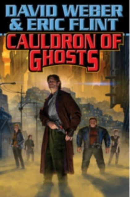 Book cover of: Cauldron Of Ghosts. By: David Weber