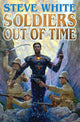 Book cover of: Soldiers Out of Time. By: Steve White