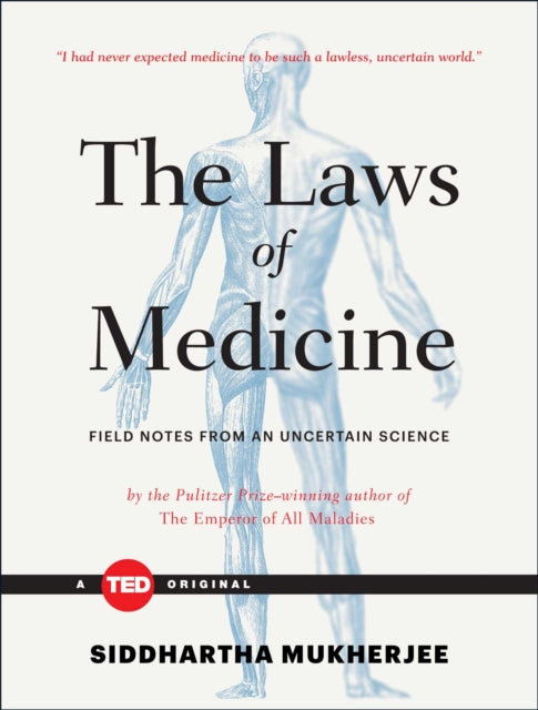 Book cover of: Laws of Medicine. By: Siddhartha Mukherjee