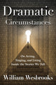 Book cover of: Dramatic Circumstances. By: William Wesbrooks
