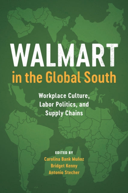 Book cover of: Walmart in the Global South