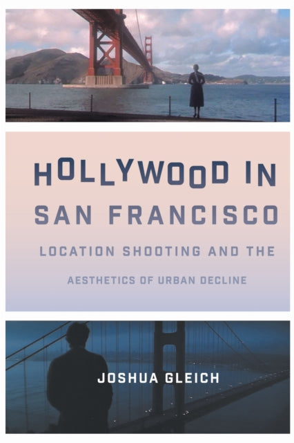 Book cover of: Hollywood in San Francisco. By: Joshua Gleich