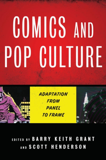 Book cover of: Comics and Pop Culture. By: Barry Keith Grant