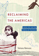 Book cover of: Reclaiming the Americas. By: Tatiana Reinoza