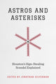 Book cover of: Astros and Asterisks. By: Jonathan Silverman
