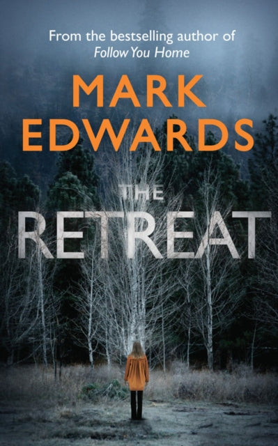 Book cover of: Retreat. By: Mark Edwards