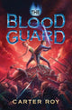 Book cover of: Blood Guard. By: Carter Roy