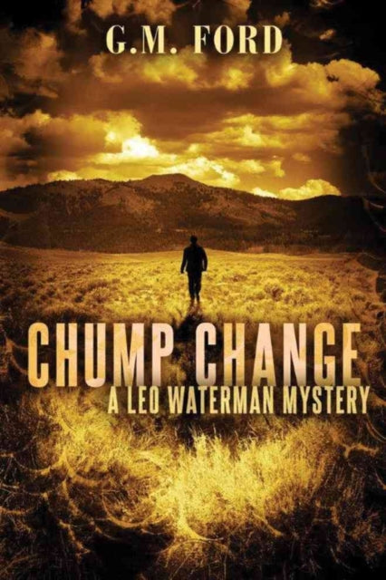 Book cover of: Chump Change. By: G.M. Ford
