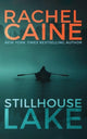 Book cover of: Stillhouse Lake. By: Rachel Caine