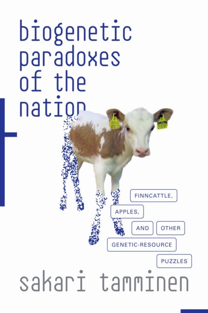 Book cover of: Biogenetic Paradoxes of the Nation. By: Sakari Tamminen