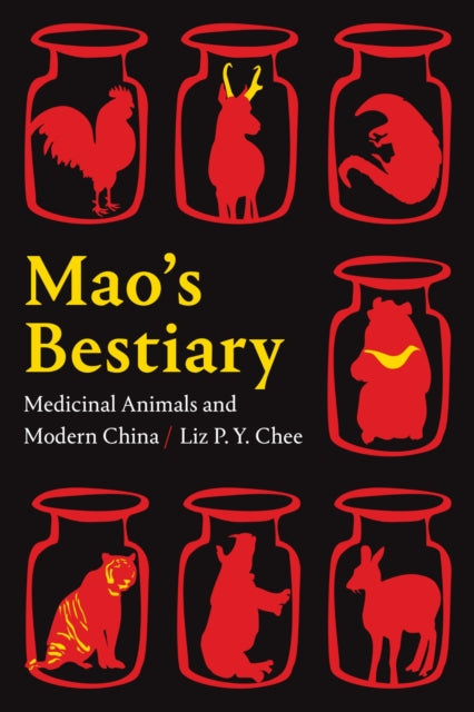 Book cover of: Mao's Bestiary. By: Liz P. Y. Chee