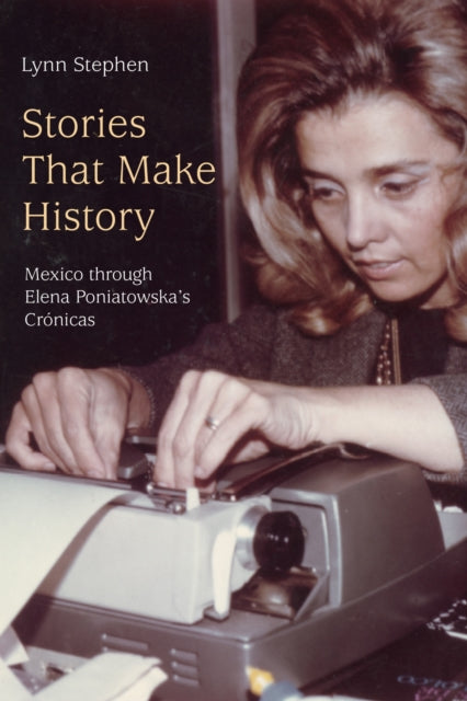 Book cover of: Stories That Make History. By: Lynn Stephen