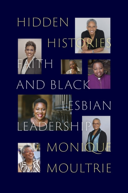 Book cover of: Hidden Histories. By: Monique Moultrie