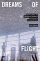 Book cover of: Dreams of Flight. By: Fran Martin