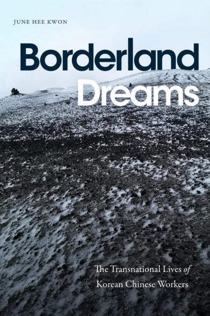 Book cover of: Borderland Dreams. By: June Hee Kwon