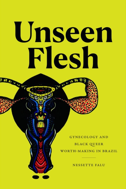 Book cover of: Unseen Flesh. By: Nessette Falu