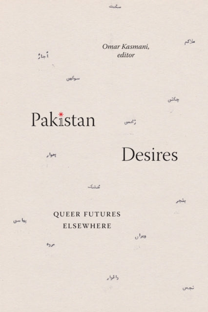 Book cover of: Pakistan Desires. By: Omar Kasmani
