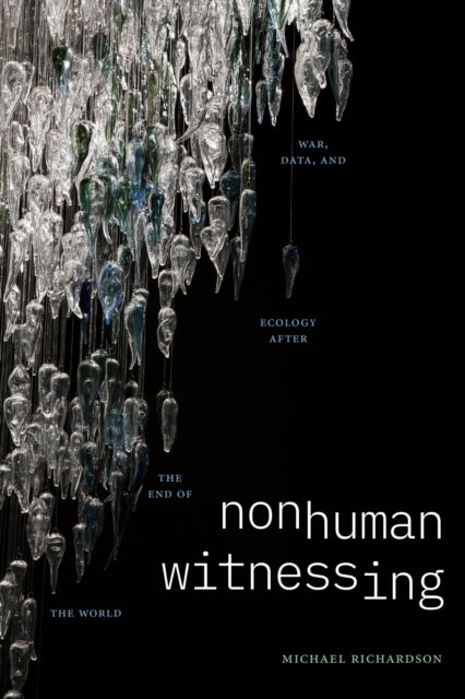 Book cover of: Nonhuman Witnessing. By: Michael Richardson (undifferentiated)