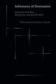 Book cover of: Informatics of Domination. By: Zach Blas