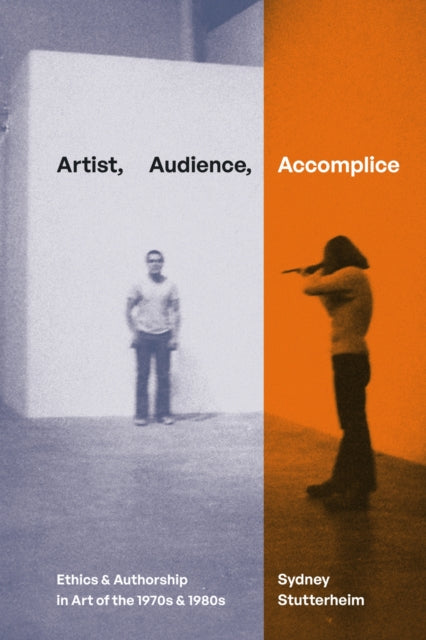 Book cover of: Artist, Audience, Accomplice. By: Sydney Stutterheim