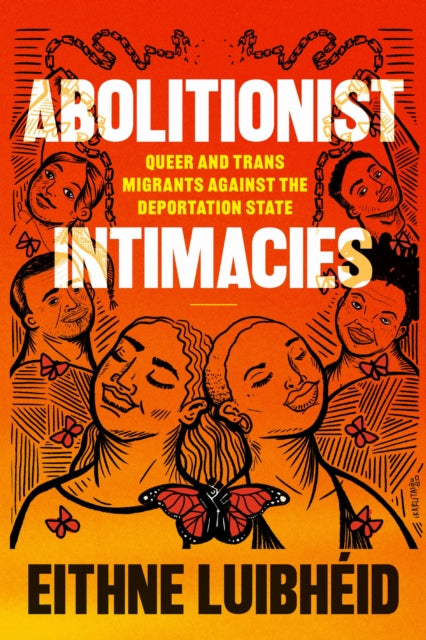 Book cover of: Abolitionist Intimacies. By: Eithne Luibhéid