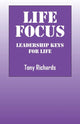 Book cover of: Life Focus. By: Tony Richards
