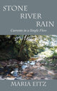 Book cover of: Stone River Rain. By: Maria Eitz