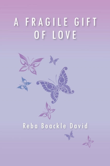 Book cover of: Fragile Gift of Love