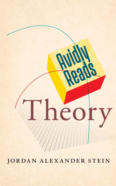 Book cover of: Avidly Reads Theory. By: Jordan Alexander Stein