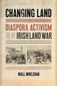 Book cover of: Changing Land. By: Niall Whelehan