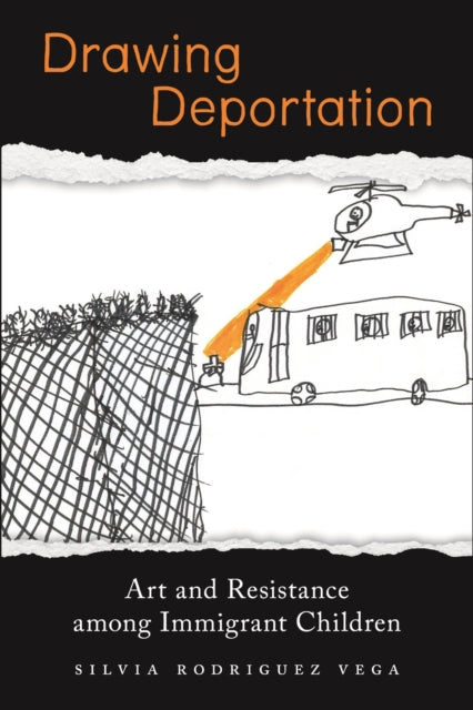 Book cover of: Drawing Deportation. By: Silvia Rodriguez Vega