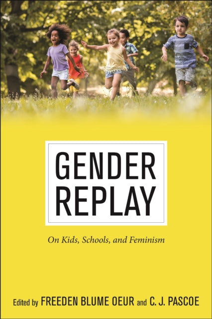 Book cover of: Gender Replay. By: Freeden Blume Oeur