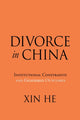 Book cover of: Divorce in China. By: Xin He