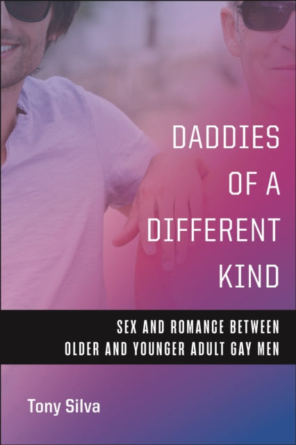 Book cover of: Daddies of a Different Kind. By: Tony Silva